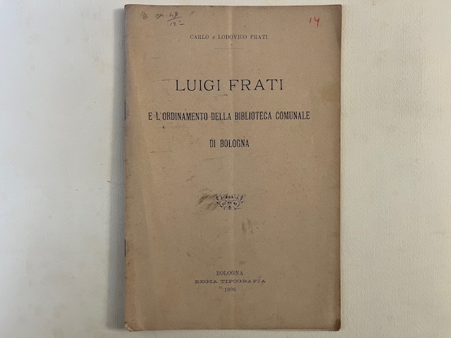 Luigi Frati e l'ordinamento della Biblioteca comunale di Bologna
